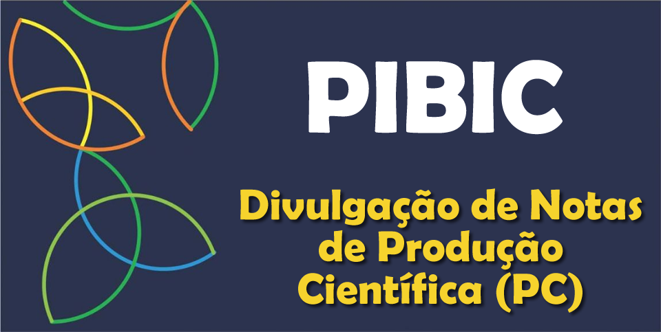 PIBIC e PIBIC-Af 2025: Divulgação de Notas de Produção Científica