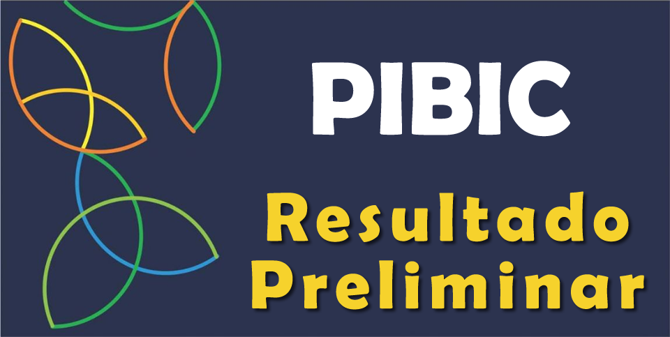 Edital PIBIC/PIBIC-Af 2025: Resultado Preliminar
