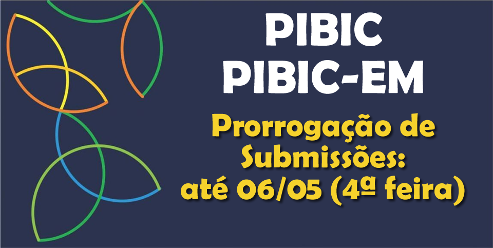 Prorrogação do Prazo de Inscrições para os Programas Institucionais de Pesquisa PIBIC e PIBIC-EM – até 06/05/26