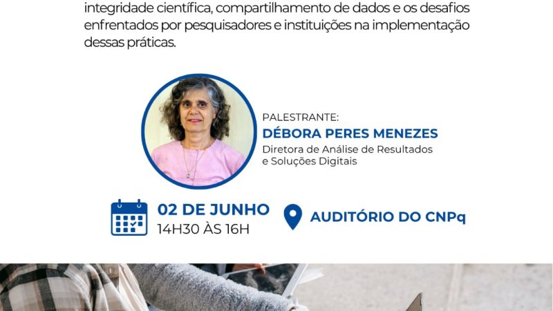 Convite – Palestra “Ciência Aberta: quais ações impactam o CNPq?